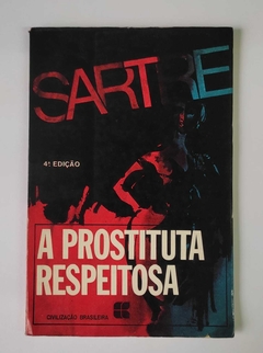 A Prostituta Respeitosa - Jean Paul Sartre