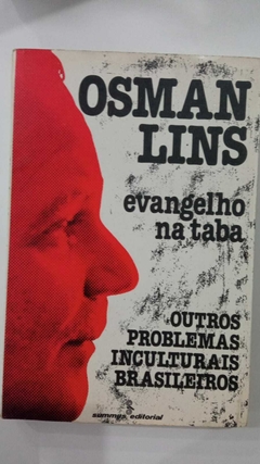 Evangelho Na Taba - Outros Problemas Inculturais Brasilieiros - Osman Lins