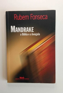 Mandrake - A Biblia E A Bengala - Rubem Fonseca