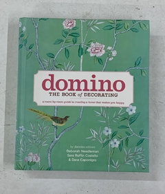 Domino:The Book Of Decorating - Deborah Needleman