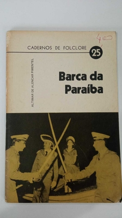 Barca Da Paraíba - Cadernos De Folclore 25 - Altimar De Alencar Pimentel