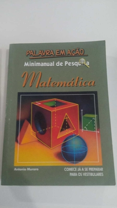 Minimanual De Pesquisa Matemática - Coleção Palavra Em Ação - Antonio Muraro