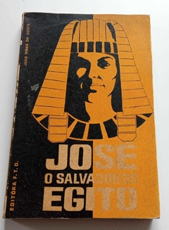 José O Salvador Do Egito - João Ribas Da Costa