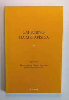 Em Torno Da Metafisica - Maria Luzie De Oliveira Frecheiras