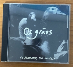 CD - OS GRÃOS - OS PARALAMAS DO SUCESSO