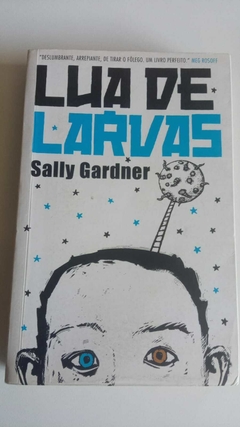 Lua De Larvas - Sally Gardner