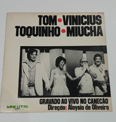 LP - TOM - VINICIUS - TOQUINHO - MIUCHA - AO VIVO NO CANECÃO