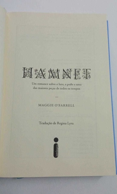 Hamnet - Um Romance Sobre O Luto, A Peste E Uma Das Maiores Pças De Todos Os Tempos - Maggie O Farrell - comprar online