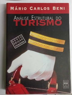 Análise Estrutural Do Turismo - Sexta Edição - Mario Carlos Beni