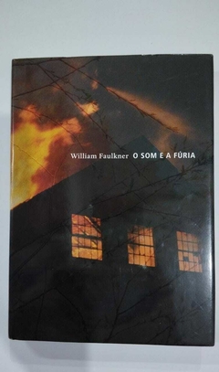 O Som E A Furia - Capa Dura - William Faulkner