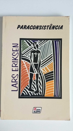 Paraconsistencia - Autografado - Lars Erikssen