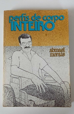 Perfis Do Corpo Inteiro - Autografado - Abmael Morais