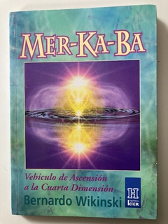 Mer - Ka - Ba - Vehiculo De Acensión A La Cuarta Dimension - Bernardo Wikinski