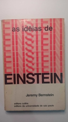 As Idéias De Einstein - Jeremy Bernstein