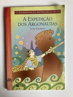 Aventuras Mitologicas - A Expediçao Dos Argonautas - Luiz Galdinho