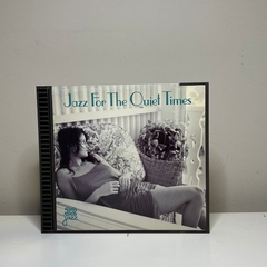 CD - Jazz for the Quiet Times