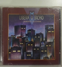 Cd - Roberto Lazzarini - Libera o Bicho