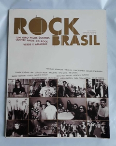 Rock Brasil - Um Giro Pelos Últimos Quinze Anos Do Rock - Rock Brasil