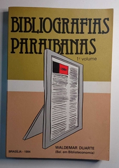 Bibliografias Paraibanas - 1º Volume - Waldemar Duarte
