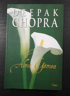 Alma Gêmea - Deepak Chopra