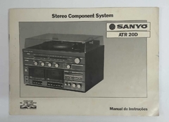 Manual De Instruções - Sanyo Atr 20D - Stereo Component System - Manual De Instruçoes Sanyo Atr 20D
