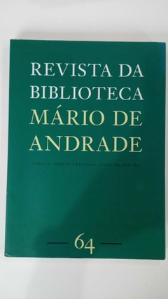 Revista Da Biblioteca Mário De Andrade 64 - Tarsila, Missão Francesa, Luzes No Sertão - Revista Da Biblioteca Mario De Andrade