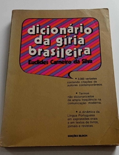 Dicionário Da Gíria Brasileira - Euclides Carneiro Da Silva