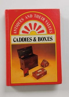 Antiques And Their Values - Caddies & Boxes - Compiled By Tony Curtis