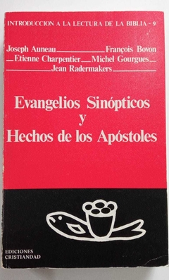 Evangelios Sinópticos Y Hechos De Los Apóstoles - Joseph Auneau - François Bovon .....