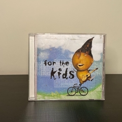 CD - Various Artist For The Kids