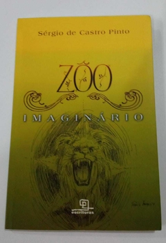 Zoo Imaginário - Autografado - Sergio De Castro Pinto