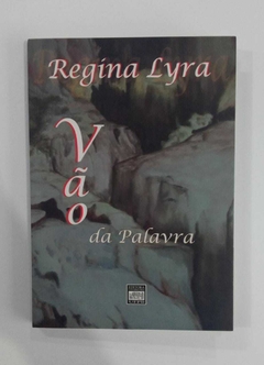 Vão Da Palavra - Autografado - Regina Lyra