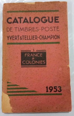 Catalogue De Timbres -Poste - France E Colonies - 1953 - Yvert E Tellier - Champion