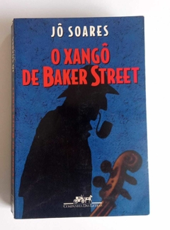 O Xangô De Baker Street - Jô Soares
