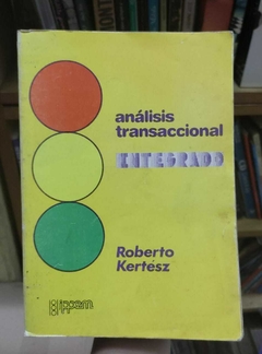Análisis Transaccional Integrado - Roberto Kertész