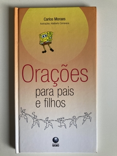 Orações Para Pais E Filhos - Carlos Moraes