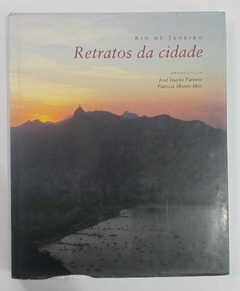 Rio De Janeiro - Retratos Da Cidade - Org José Inacio Parente