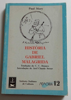 História De Gabriel Malagrida - Paul Mury