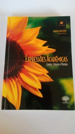 Experessões Acadêmicas - Contos, Crônicas E Poemas - Varios Autores- Autografado Aricy Curvello
