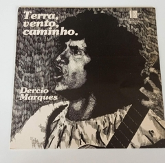 LP - DERCIO MARQUES - TERRA, VENTO, CAMINHO - 1977