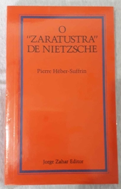 O Zaratustra De Nietzsche - Pierre Heber Suffrin