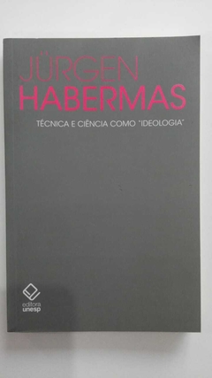Técnica E Ciência Como Ideologia - Jurgen Habermas