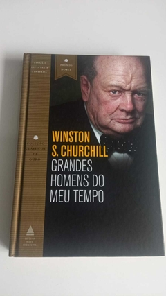 Grandes Homens Do Meu Tempo - Winston S Churchill
