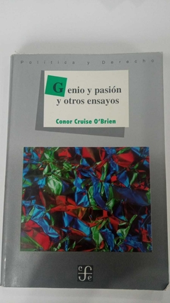 Genio Y Pasión Y Otros Ensayos - Conor Cruise O Brien