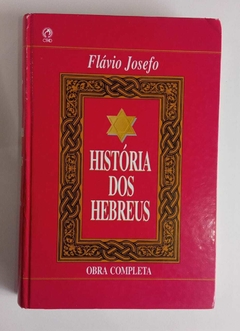 História Dos Hebreus - Obra Completa - Flavio Josefo