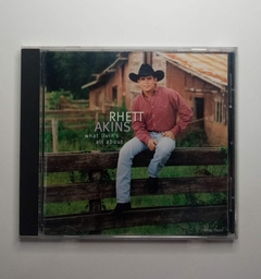 Cd - Rhett Akins - What Livin's All About