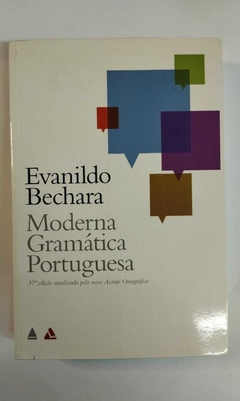 Moderna Gramatica Portuguesa - Evanildo Bechara