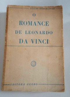 O Romance De Leonardo Da Vinci - Dmitri Merenjkowski