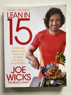 Lean In 15 - 15 Minute Meals And Workouts To Keep You Lean And Healthy - Joe Wicks