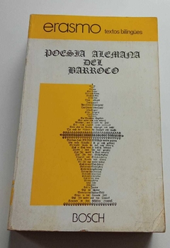 Poesia Alemana Del Barroco - Erasmo - Textos Bilingues